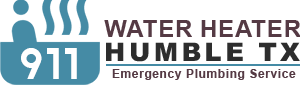 911 water heater humble tx